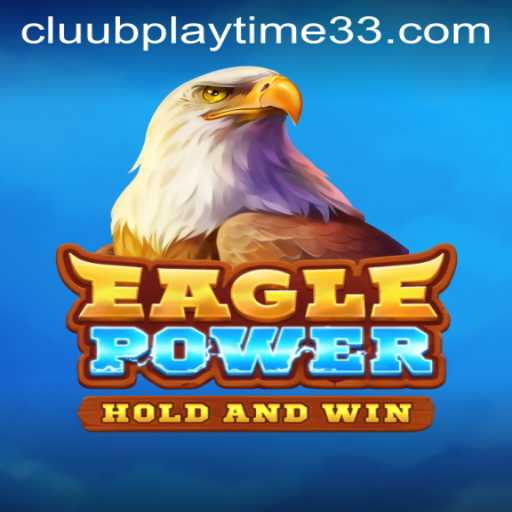 Discover the Thrilling World of EaglePower with Playtime33