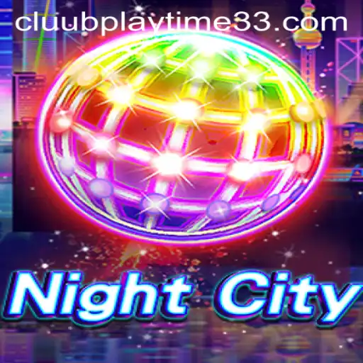 Exploring the Fascinating World of NightCity: Playtime33